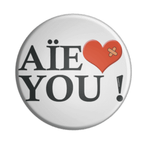 BADGESAGOGO.FR -Badge aie love you