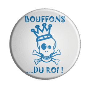 BADGESAGOGO.FR -Badge bouffons du roi